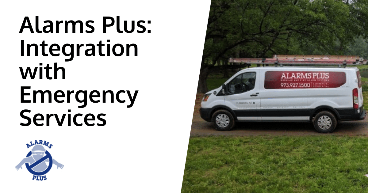 How Alarms Plus integrates with emergency services in Morris County for monitoring.