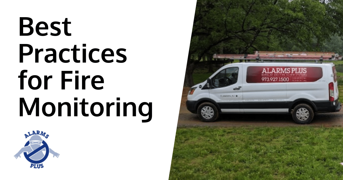 Best practices for effective fire alarm monitoring in Morris County by Alarms Plus.